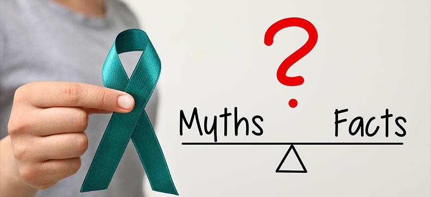 Myths & facts about cervical cancer